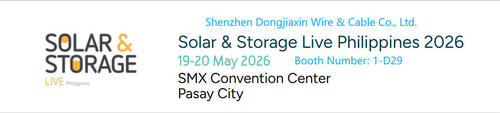 Ultime notizie aziendali su Shenzhen DJX cable parteciperà al Solar & Storage Live Philippines 2026